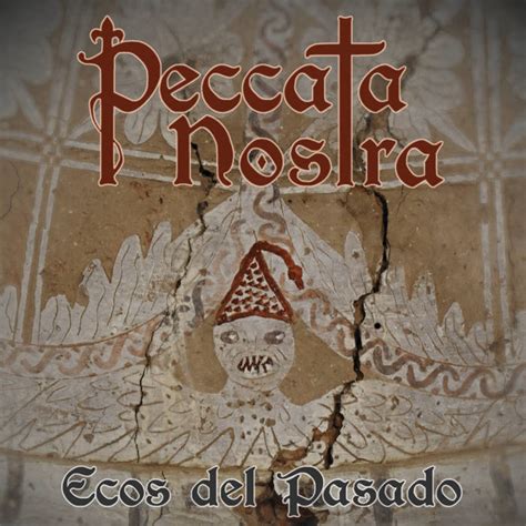 Peccata Nostra – Ecos del Pasado