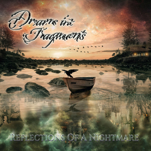 Dreams in Fragments – Reflections Of A Nightmare