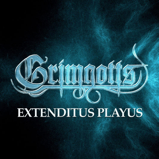 Grimgotts – Extenditus Playus