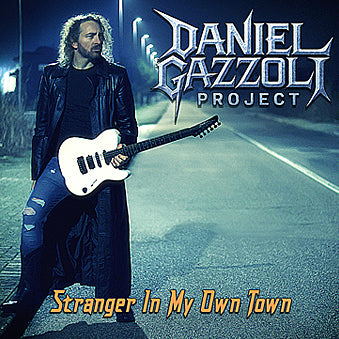 Daniel Gazzoli Project – Stranger In My Own Town