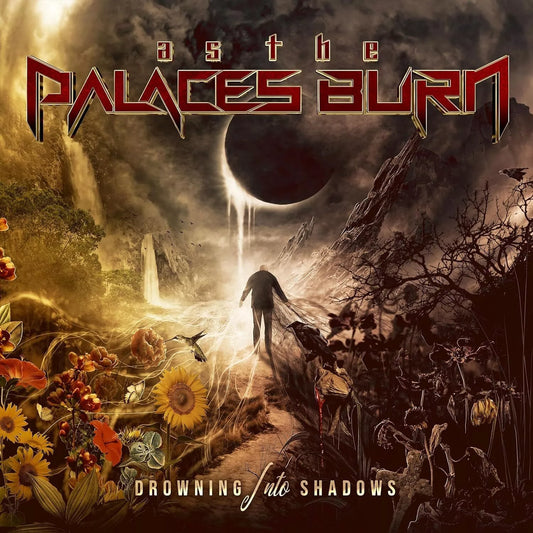 As The Palaces Burn – Drowning Into Shadows