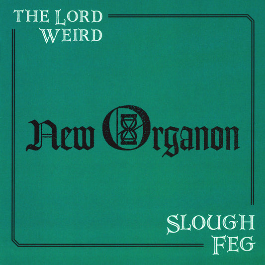 The Lord Weird Slough Feg - New Organon