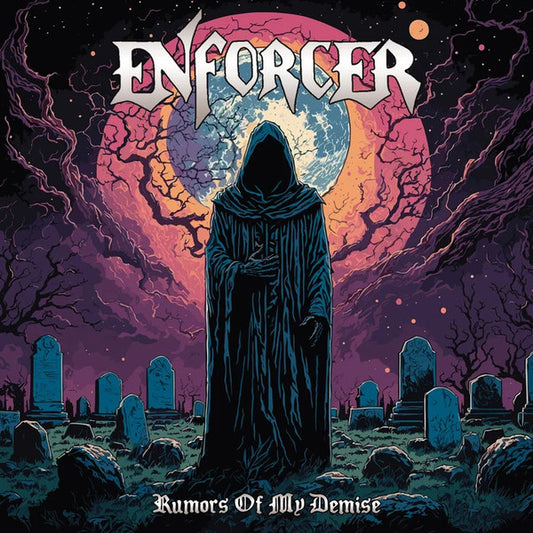 Enforcer – Rumors Of My Demise