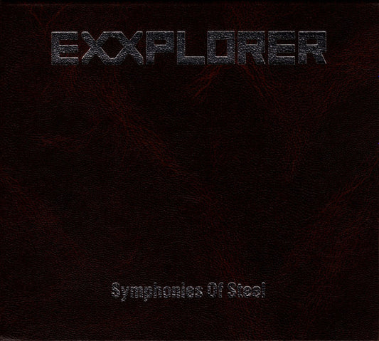 Exxplorer – Symphonies Of Steel  DIGIPACK