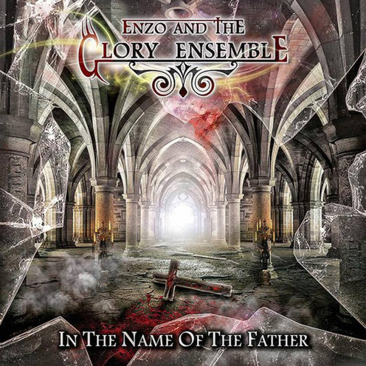Enzo And The Glory Ensemble – In The Name Of The Father