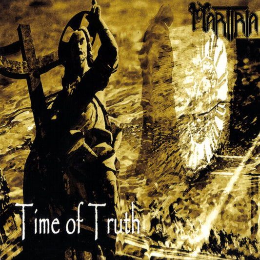 Martiria – Time Of Truth