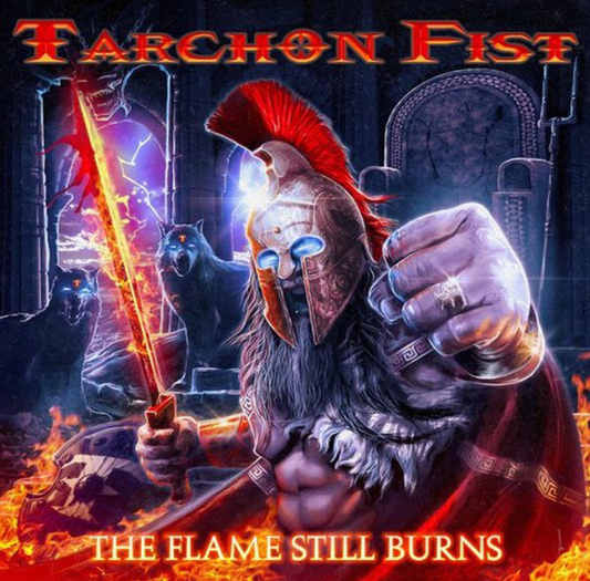 Tarchon Fist _ The Flame Still Burns
