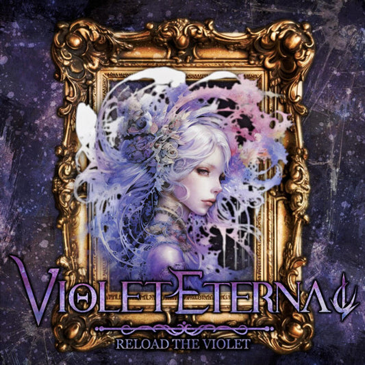 Violet Eternal ‎– Reload The Violet