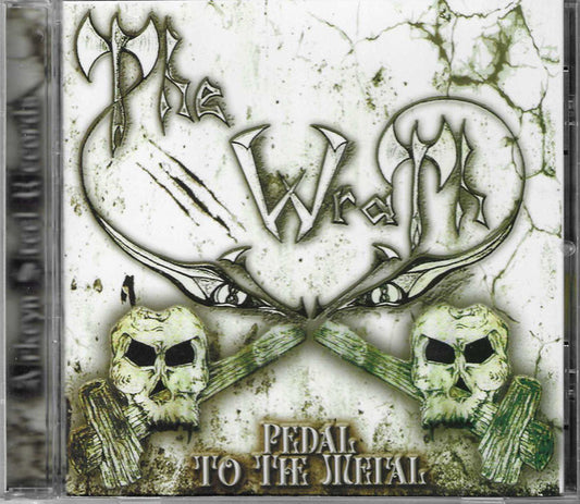 The Wrath ‎– Pedal To The Metal