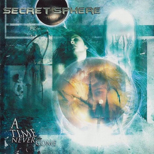 Secret Sphere - A Time Never Come