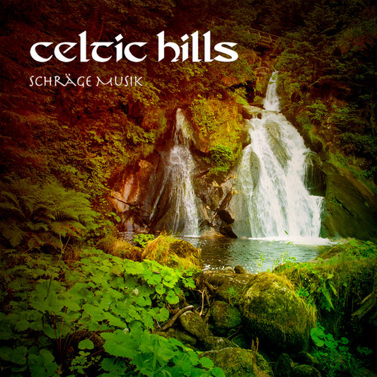 Celtic Hills - Schräge Musik