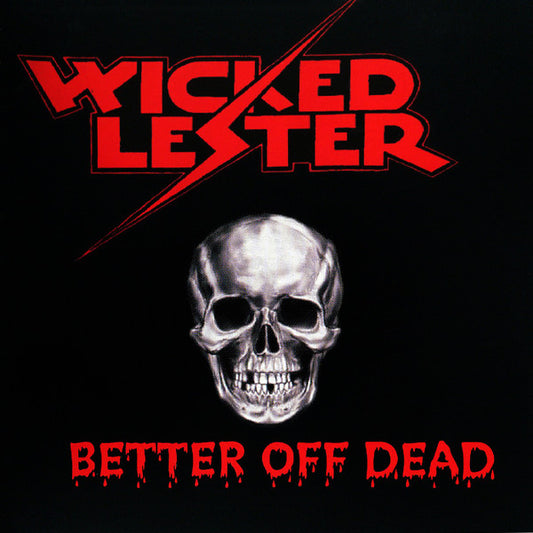 Wicked Lester – Better Off Dead  LTD